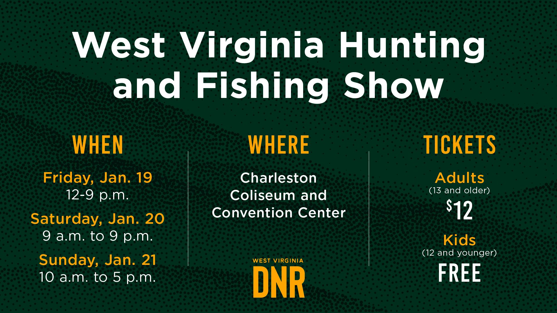Justice Government announces that the WVDNR is sponsoring the 36th Annual West Virginia Hunting and Fishing Expo
