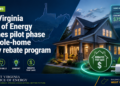 West Virginia Office of Energy launches pilot phase for whole-home energy rebate program